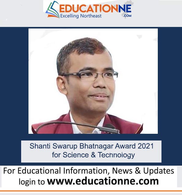 Assam scientist receives Shanti Swaroop Bhatnagar award. educationne